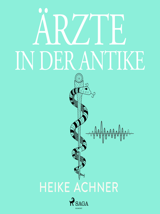 Title details for Ärzte in der Antike by Heike Achner - Wait list